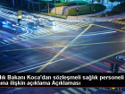 Sa�l�k Bakan� Koca'dan s�zle�meli sa�l�k personeli al�m�na ili�kin a��klama A��klamas�