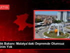 Sa�l�k Bakan�: Malatya'daki Deprem Sonras� Olumsuz Bildirim Yok