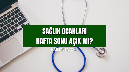 Salk ocaklar hafta sonu ak m 2023? Salk ocaklar hafta sonu kata alyor, kata kapanyor? Salk oca alma gnleri!