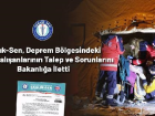 Sa�l�k-Sen, deprem b�lgesindeki sa�l�k �al��anlar�n�n talep ve sorunlar�n� bakanl��a iletti