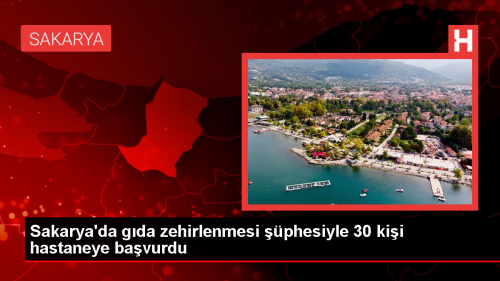 Sakarya'da gda zehirlenmesi phesiyle 30 kii hastaneye bavurdu