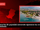Sakarya'da �niversite ��rencisi Evinde �l� Bulundu