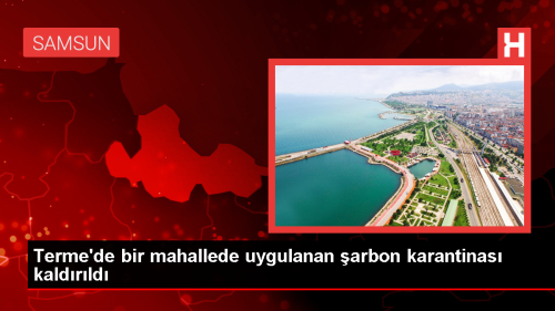 Samsun Terme'deki arbon Karantinas Kaldrld