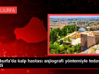 �anl�urfa'da kalp hastas� anjiografi y�ntemiyle tedavi edildi