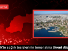 Serik'te Sağlık Müdürlüğü Hizmet Binası Temeli Atıldı