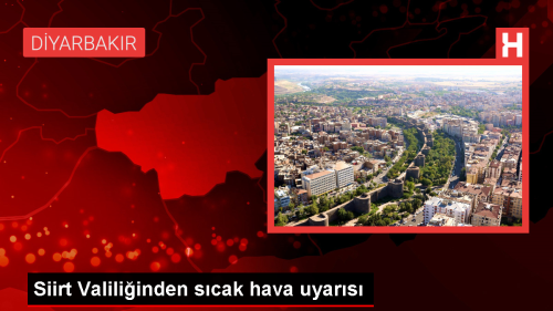 Siirt'te Scak Hava Uyars