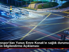 Sivasspor'dan Yunus Emre Konak'n salk durumuna ilikin bilgilendirme Aklamas