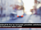 Sultanbeyli'de Kur'an kursunda zehirlenen 73 �ocuk hastaneye kald�r�ld�