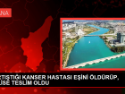 TARTI�TI�I KANSER HASTASI E��N� �LD�R�P, POL�SE TESL�M OLDU
