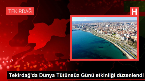 Tekirda�'da D�nya T�t�ns�z G�n� etkinli�i d�zenlendi
