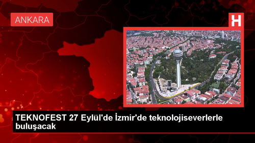 TEKNOFEST zmir'de teknoloji severlerle buluacak