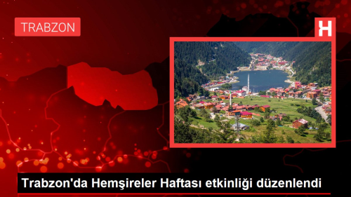 Trabzon'da Hemireler Haftas etkinlii dzenlendi