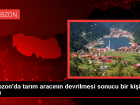 Trabzon'da tar�m arac�n�n devrilmesi sonucu s�r�c� hayat�n� kaybetti