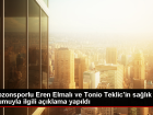 Trabzonspor'da Eren Elmal� ve Tonio Teklic'in sa�l�k durumu a��kland�