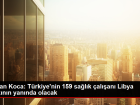T�rkiye, Libya'daki afet b�lgesine sa�l�k �al��anlar� g�nderiyor