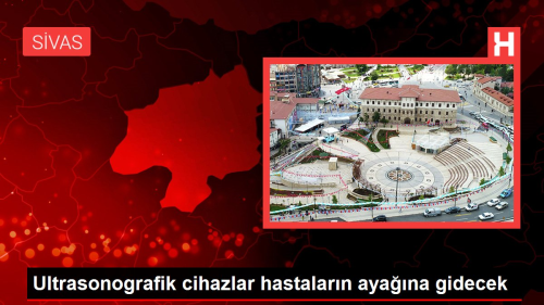 Ultrasonografik cihazlar hastalarn ayana gidecek