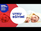 Uyku E�itimi - Yap�lan Yanl��lar ve Do�rular� | �ki Anne Bir Mutfak