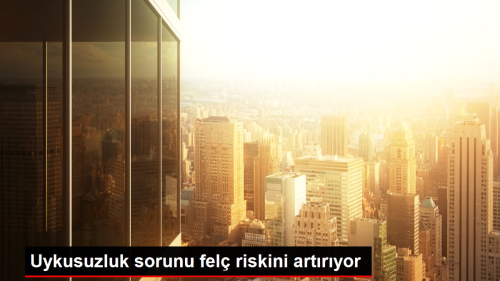 Uykusuzluk sorunu fel riskini artryor