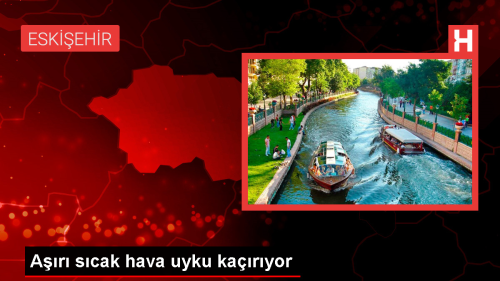 Uzmanlar, ar scak havalarda uyku kalitesini salamak iin iklimlendirme elemanlarnn kullanlmasn tavsiye ediyor