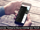 Yabanc�lar T�rkiye'yi Burun Esteti�i ��in Tercih Ediyor