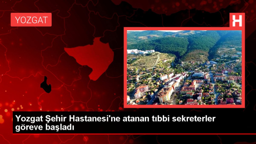 Yozgat ehir Hastanesi'ne atanan tbbi sekreterler greve balad