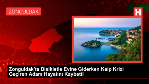 Zonguldak'ta Bisikletle Evine Giderken Kalp Krizi Geiren Adam Hayatn Kaybetti